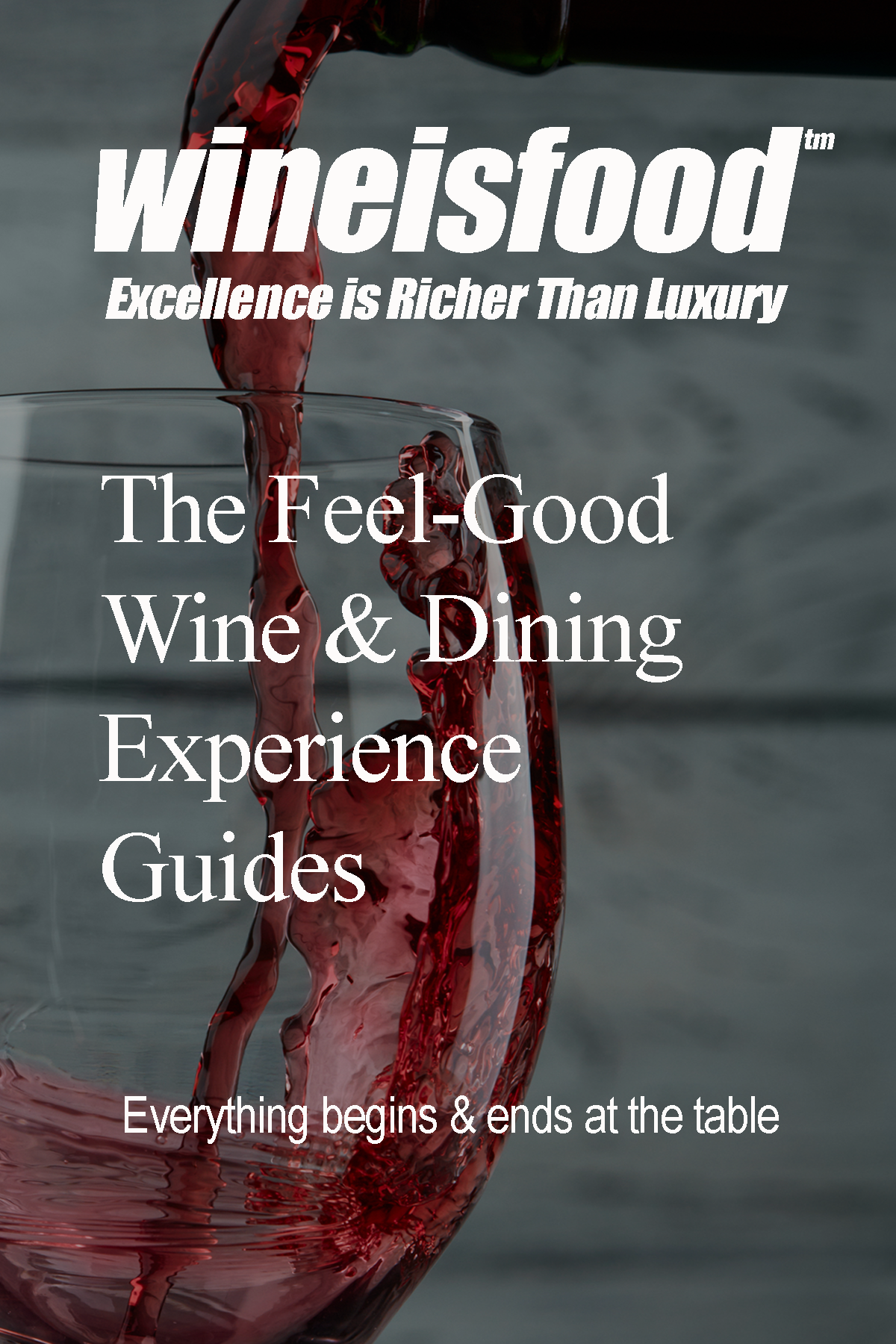 WINE IS FOOD FRONT PAGE FEEL GOOD DINING GUIDES COVER copy